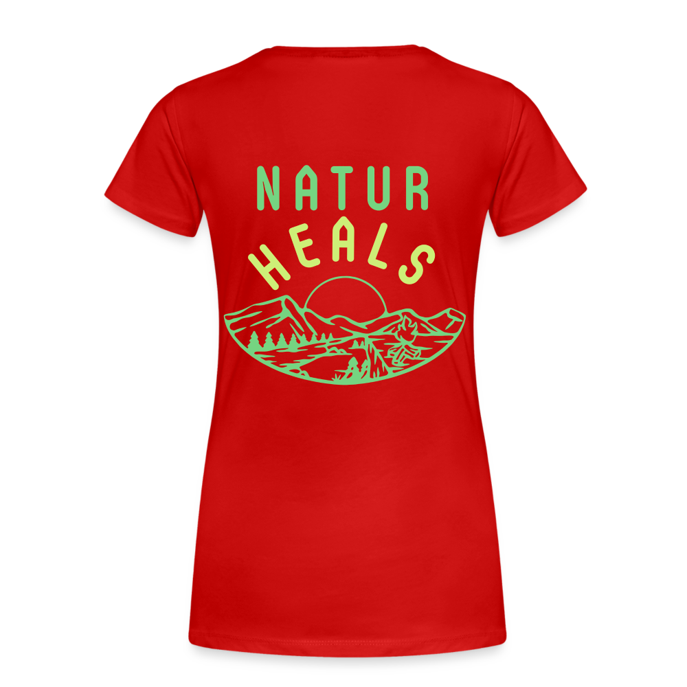 Frauen Premium Bio T-Shirt - NATUR HEALS - Rot